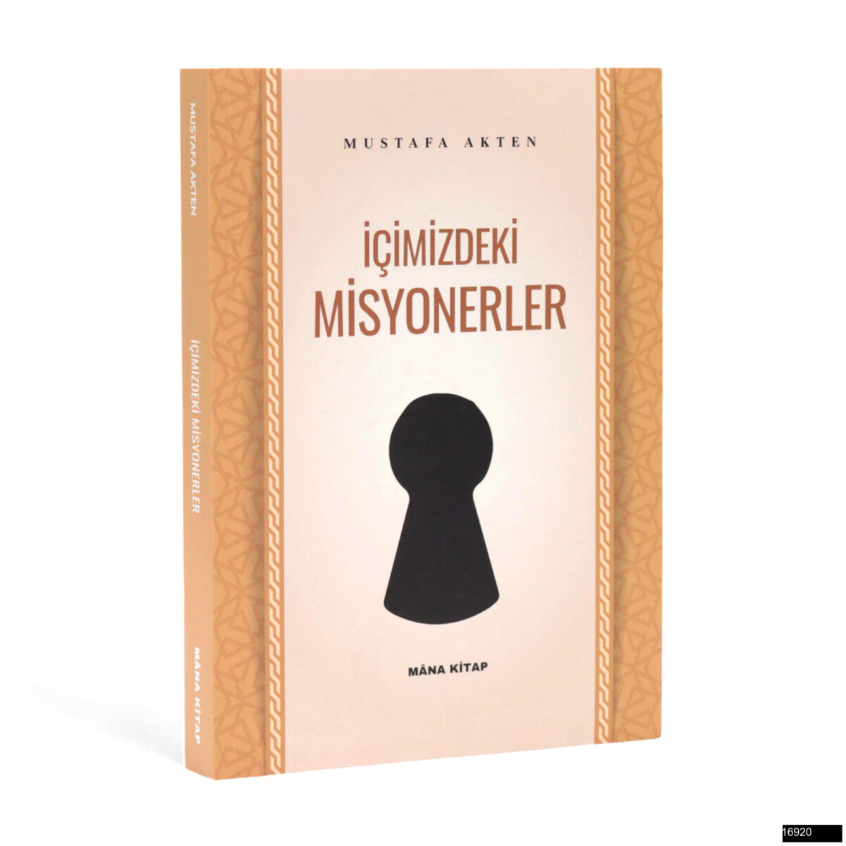 Mustafa Akten - İçimizdeki Misyonerler - Görsel 1