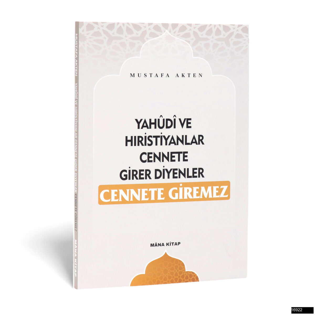 Mustafa Akten - Yahudi ve Hıristiyanlar Cennete Girer Diyenler Cennete Giremez - Görsel 1