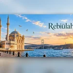 Rebiülahir Ne Demek? Rebiülahir Ayının Faziletleri