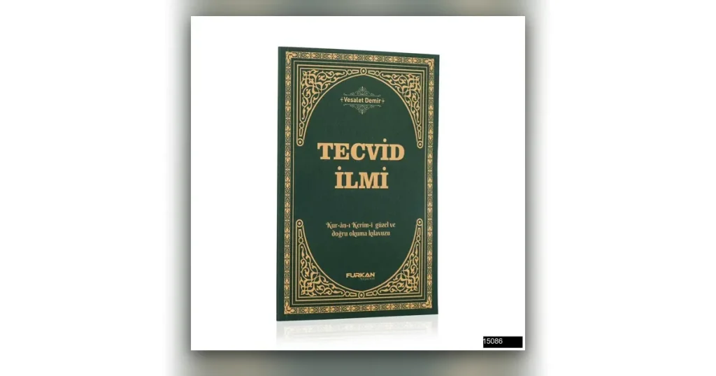 Tecvid Kuralları Nelerdir?