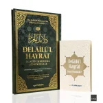 Delailü'l-Hayrat - Salavat-ı Şerifeler ve Günlük Dualar, Satırarası Okunuşu ve Tercümesi ile Birlikte